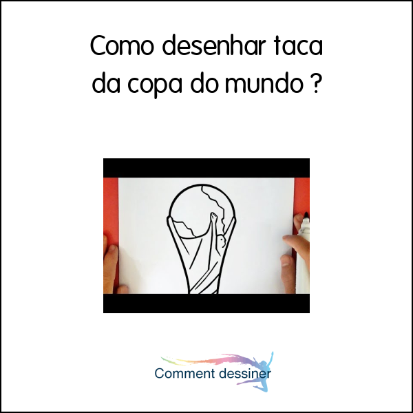 Como desenhar taça da copa do mundo